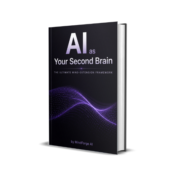 AI as Your Second Brain: The Ultimate Mind-Extension Framework